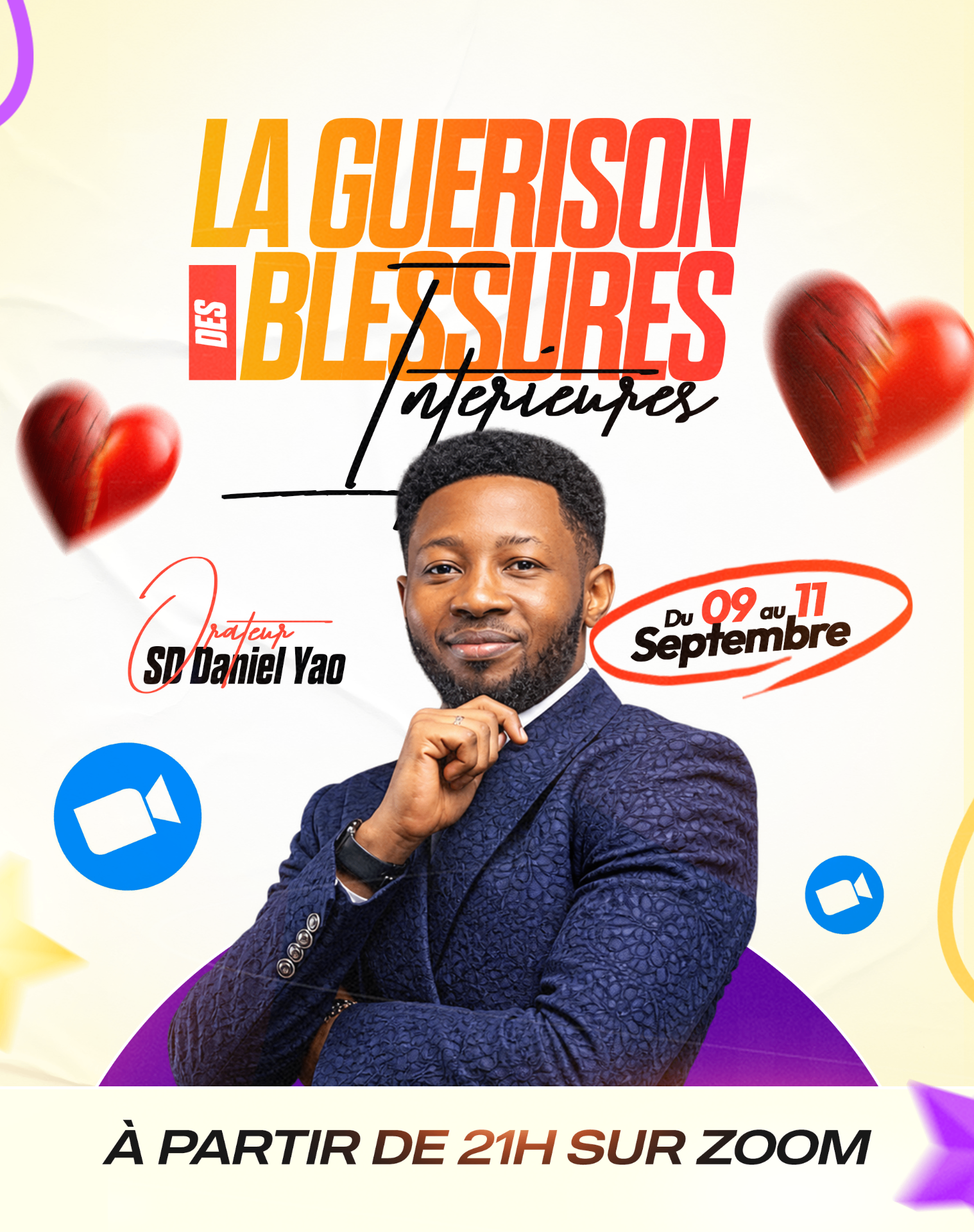 Affiche La Guérison des Blessures Intérieures avec l'orateur SD Daniel Yao, du 9 au 11 septembre à partir de 21h sur Zoom